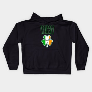 IRISH Holiday Luck Of The Irish On March 17th Kids Hoodie